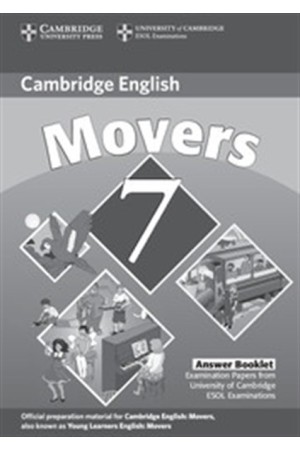 CAMBRIDGE YOUNG LEARNERS ENGLISH TESTS MOVERS 7 ANSWER BOOKLET CAMBRIDGE YOUNG LEARNERS ENGLISH TESTS MOVERS 7 ANSWER BOOKLET