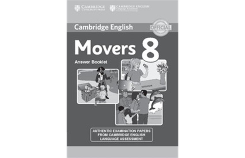 CAMBRIDGE YOUNG LEARNERS ENGLISH TESTS MOVERS 8 ANSWER BOOKLET