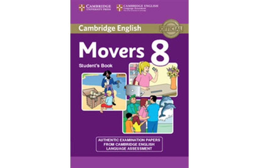 CAMBRIDGE YOUNG LEARNERS ENGLISH TESTS MOVERS 8 STUDENT'S BOOK
