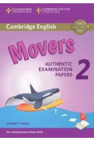 CAMBRIDGE YOUNG LEARNERS ENGLISH TESTS MOVERS 2 SB (FOR REVISED EXAM FROM 2018)