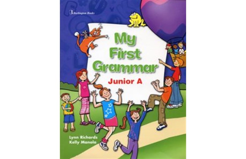 MY FIRST GRAMMAR JUNIOR A STUDENT'S BOOK
