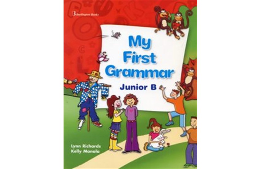 MY FIRST GRAMMAR JUNIOR B STUDENT'S BOOK