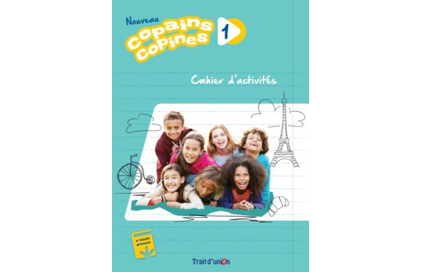 NOUVEAU COPAINS COPINES 1 CAHIER