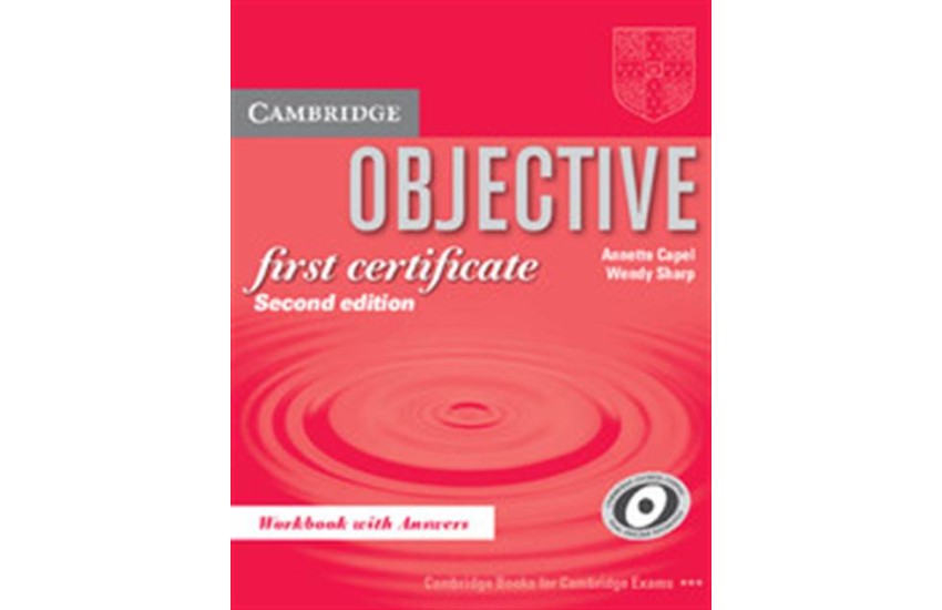 OBJECTIVE FIRST CERTIFICATE WORKBOOK WITH ANSWERS (2ND EDITION)