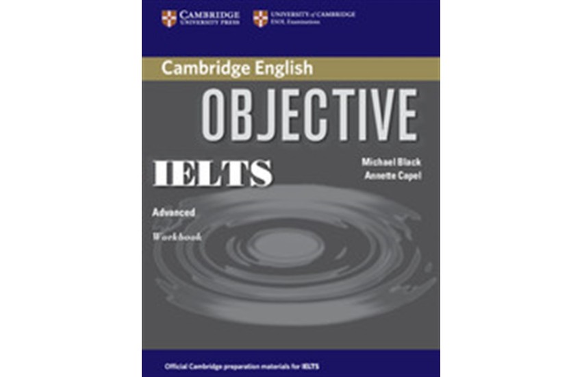 OBJECTIVE IELTS ADVANCED WORKBOOK
