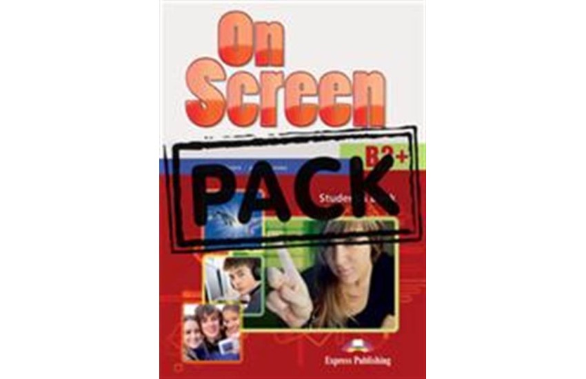 ON SCREEN B2+ STUDENT'S PACK (STUDENT'S BOOK-WORKBOOK-GRAMMAR-COMPANION-PRACTICE TESTS FCE FOR SCHOOLS)