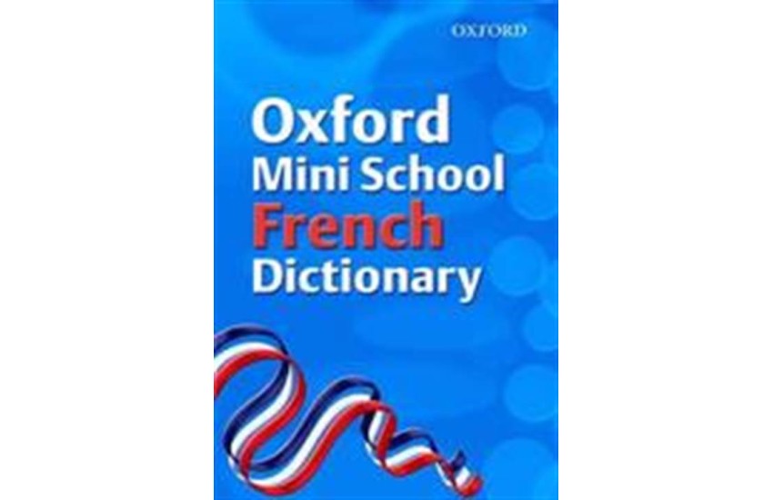 OXFORD MINI SCHOOL FRENCH DICTIONARY PB