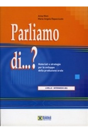 PARLIAMO DI...? INTERMEDIO B2