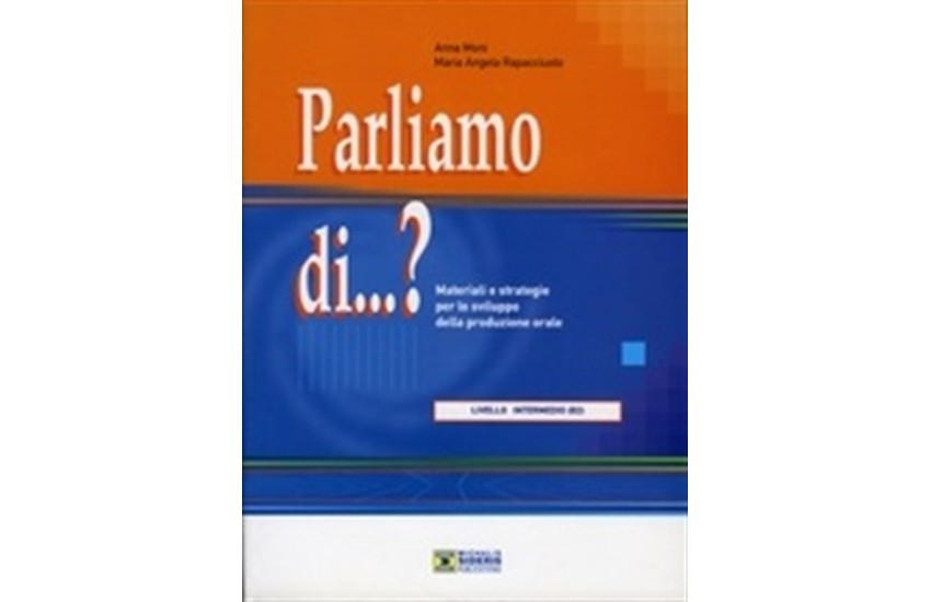 PARLIAMO DI...? INTERMEDIO B2