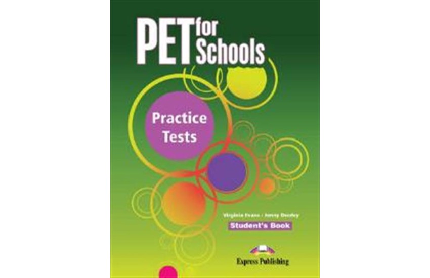 PET FOR SCHOOLS PRACTICE TESTS STUDENT'S BOOK