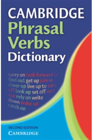 CAMBRIDGE PHRASAL VERBS DICTIONARY