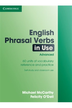 ENGLISH PHRASAL VERBS IN USE ADVANCED STUDENT'S BOOK WITH ANSWERS