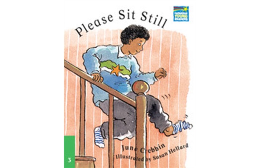 PLEASE SIT STILL