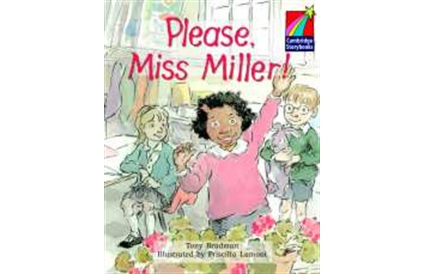 PLEASE MISS MILLER!