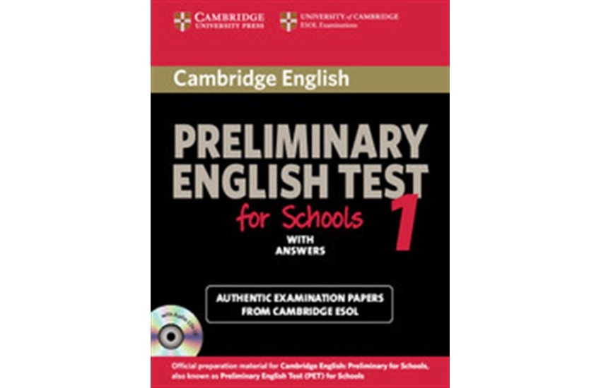 CAMBRIDGE PRELIMINARY ENGLISH TEST 1 STUDENT'S BOOK FOR SCHOOLS WITH ANSWERS