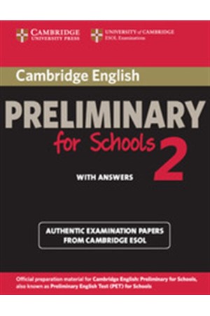 CAMBRIDGE PRELIMINARY ENGLISH TEST 2 STUDENT'S BOOK FOR SCHOOLS WITH ANSWERS