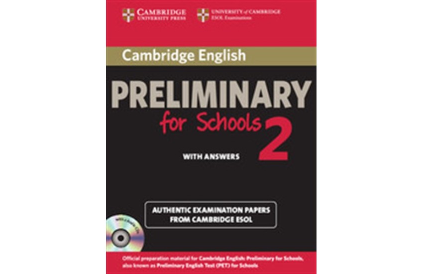 CAMBRIDGE PRELIMINARY ENGLISH TEST 2 SELF STUDY PACK (+ 2 CD) FOR SCHOOLS WITH ANSWERS