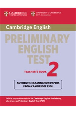 CAMBRIDGE PRELIMINARY ENGLISH TEST 2 TEACHER'S BOOK