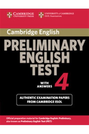 CAMBRIDGE PRELIMINARY ENGLISH TEST 4 STUDENT'S BOOK WITH ANSWERS