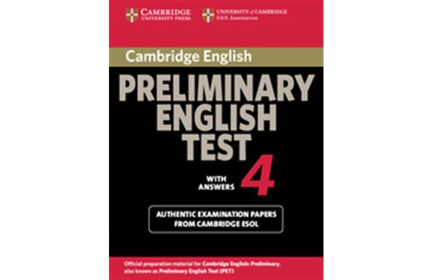 CAMBRIDGE PRELIMINARY ENGLISH TEST 4 STUDENT'S BOOK WITH ANSWERS