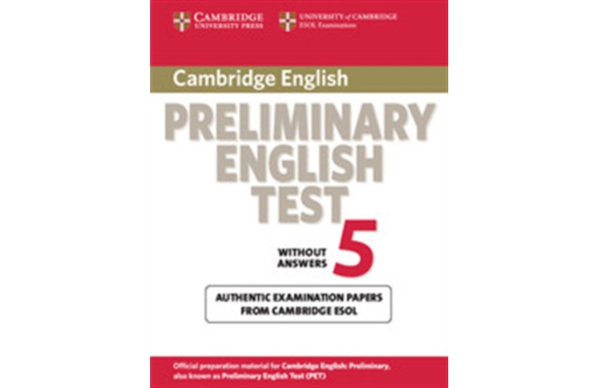 CAMBRIDGE PRELIMINARY ENGLISH TEST 5 STUDENT'S BOOK