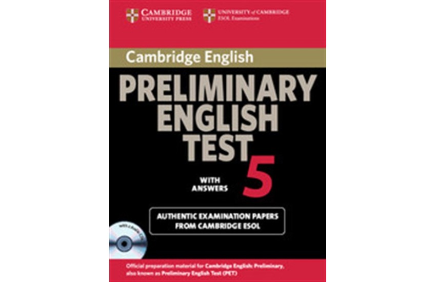 CAMBRIDGE PRELIMINARY ENGLISH TEST 5 SELF STUDY PACK