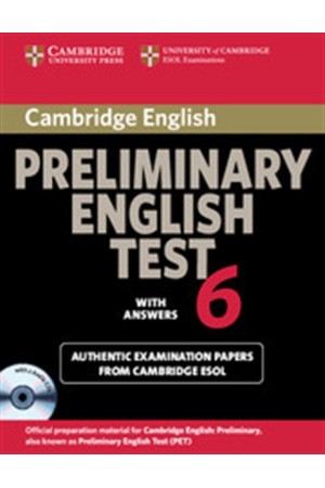 CAMBRIDGE PRELIMINARY ENGLISH TEST 6 SELF STUDY PACK