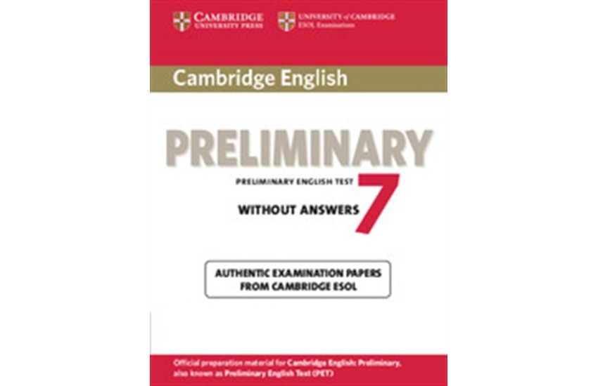 CAMBRIDGE PRELIMINARY ENGLISH TEST 7 STUDENT'S BOOK