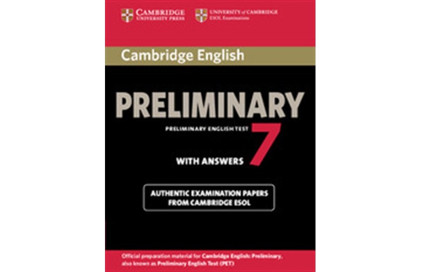 CAMBRIDGE PRELIMINARY ENGLISH TEST 7 STUDENT'S BOOK WITH ANSWERS