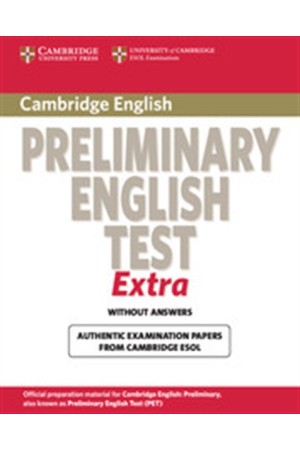 CAMBRIDGE PRELIMINARY ENGLISH TEST STUDENT'S BOOK EXTRA
