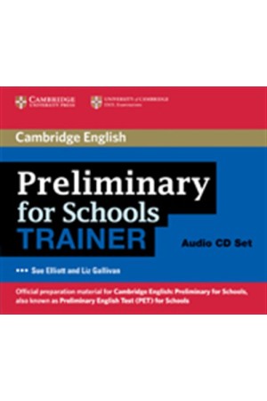 PRELIMINARY FOR SCHOOLS PRACTICE TESTS CD CLASS (3) TRAINER PRELIMINARY FOR SCHOOLS PRACTICE TESTS CD CLASS (3) TRAINER