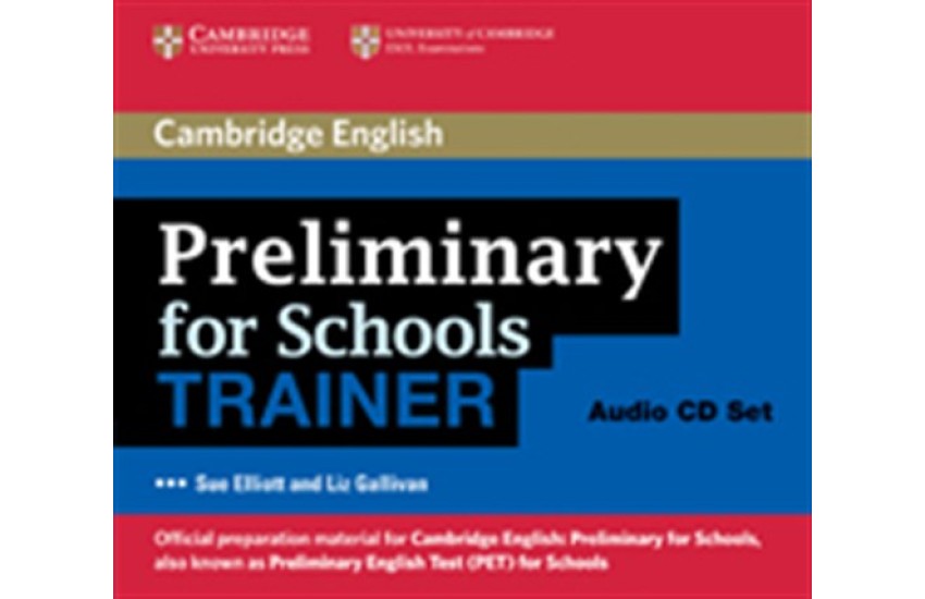 PRELIMINARY FOR SCHOOLS PRACTICE TESTS CD CLASS (3) TRAINER