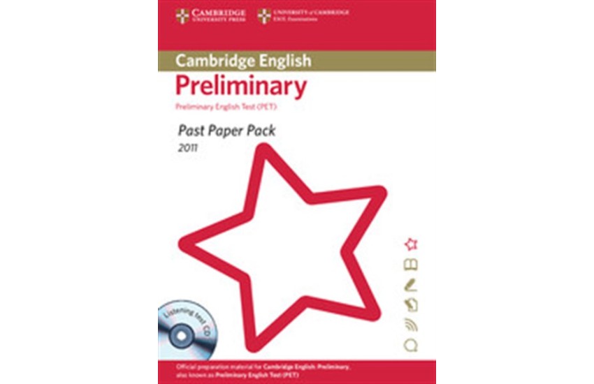 CAMBRIDGE PRELIMINARY ENGLISH TEST PACK (+AUDIO CD) PAST PAPER 2011