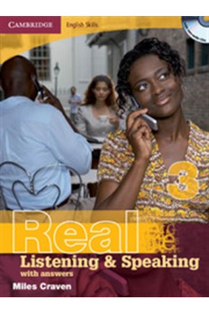 CAMBRIDGE ENGLISH SKILLS: REAL LISTENING & SPEAKING-LEVEL 3 BOOK WITH ANSWERS (+CD) CAMBRIDGE ENGLISH SKILLS: REAL LISTENING & SPEAKING-LEVEL 3 BOOK WITH ANSWERS (+CD)