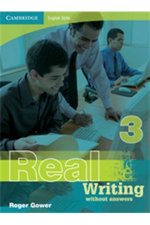 CAMBRIDGE ENGLISH SKILLS REAL WRITING-LEVEL 3 BOOK WITHOUT ANSWERS CAMBRIDGE ENGLISH SKILLS REAL WRITING-LEVEL 3 BOOK WITHOUT ANSWERS