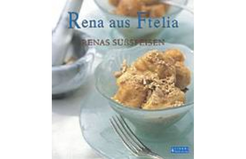 RENA AUS FTELIA, RENAS SUESS-SPEISEN