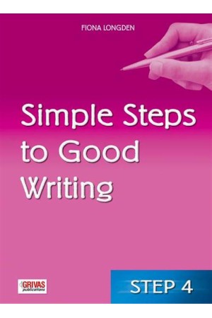 SIMPLE STEPS TO GOOD WRITING 4 SIMPLE STEPS TO GOOD WRITING 4