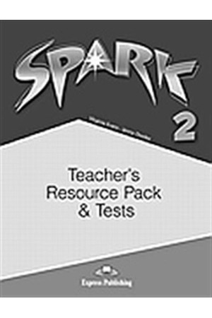 SPARK 2 TEACHER'S RESOURCE PACK & TESTS
