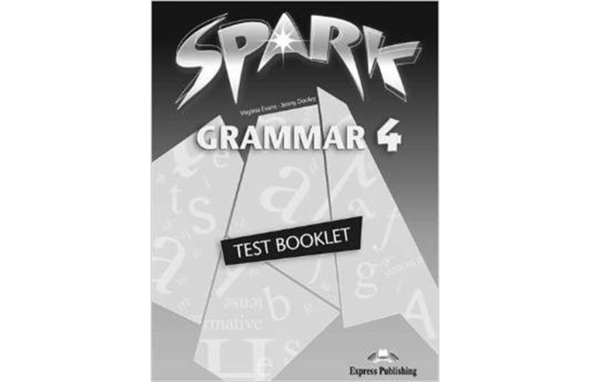 SPARK 4 GRAMMAR TEST BOOKLET