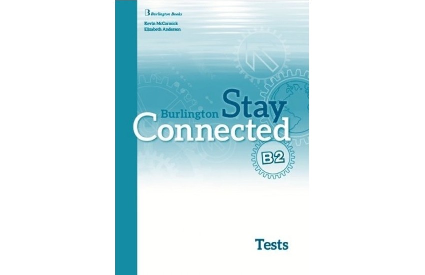 STAY CONNECTED B2 TEST