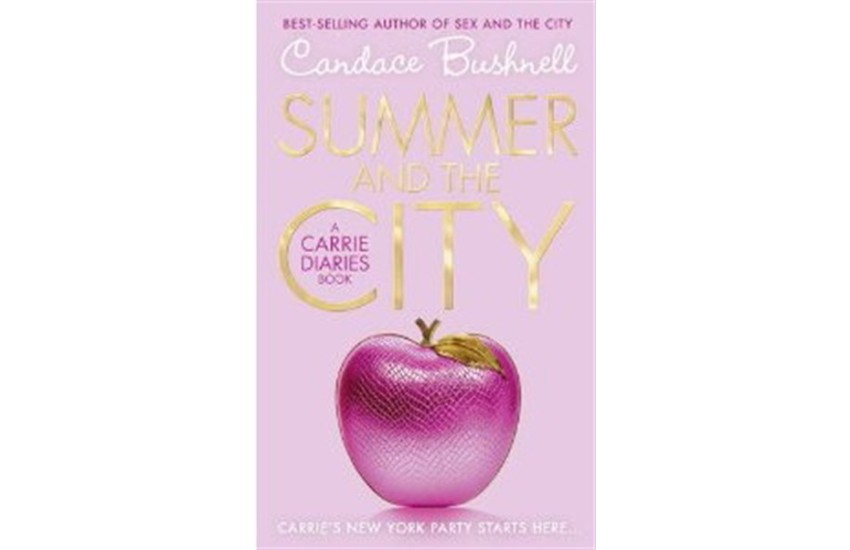 THE CARRIE DIARIES 2 - SUMMER AND THE CITY (PAPERBACK)