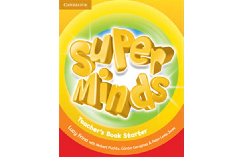 SUPER MINDS STARTERS TEACHER'S BOOK