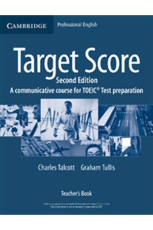 TARGET SCORE FOR THE NEW TOEIC TEACHER'S BOOK (2nd EDITION) TARGET SCORE FOR THE NEW TOEIC TEACHER'S BOOK (2nd EDITION)