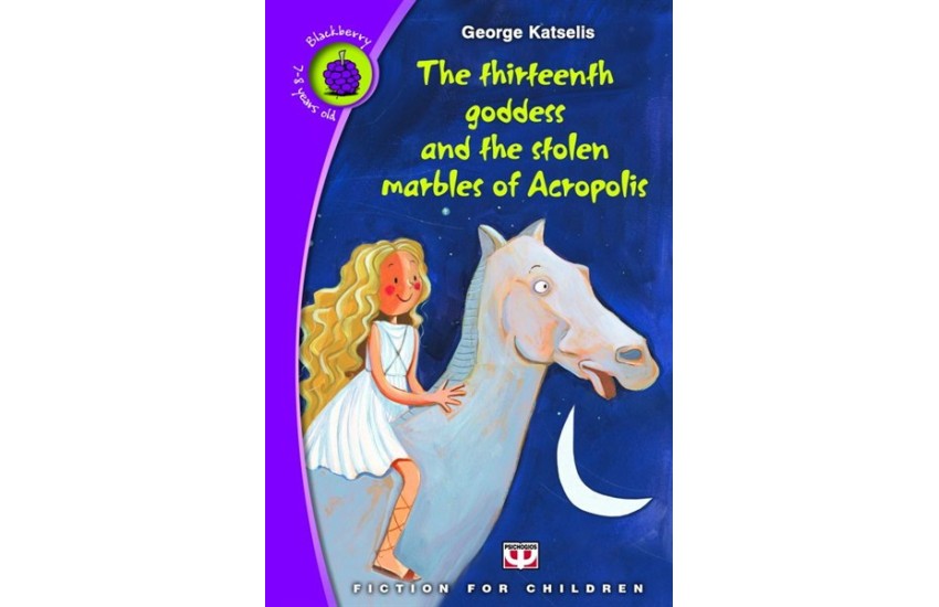 THE THIRTEENTH GODDESS AND THE STOLEN MARBLES OF ACROPOLIS