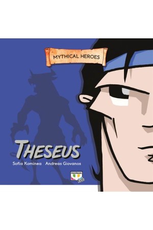 MYTHICAL HEROES: THESEUS