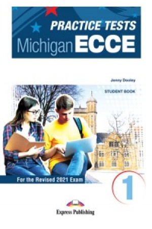 PRACTICE TESTS MICHIGAN ECCE 1 STUDENT BOOK (2021)