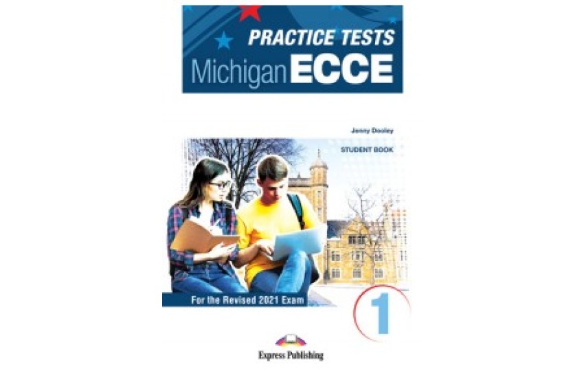 PRACTICE TESTS MICHIGAN ECCE 1 STUDENT BOOK (2021)