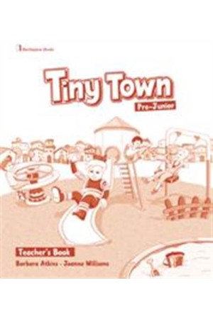 TINY TOWN PRE-JUNIOR TEACHER'S BOOK