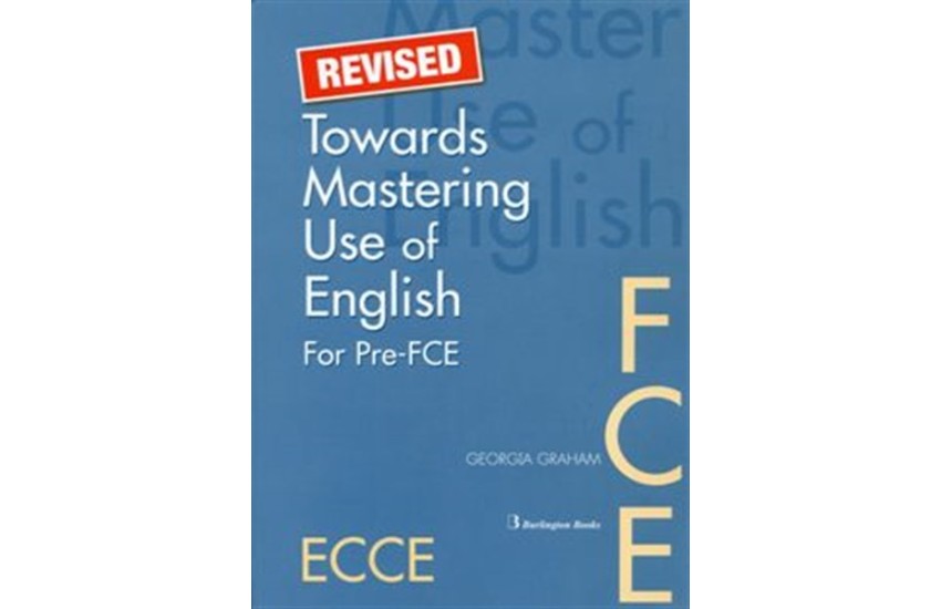 TOWARDS MASTERING USE OF ENGLISH (PRE-FCE+FCE) STUDENT'S BOOK