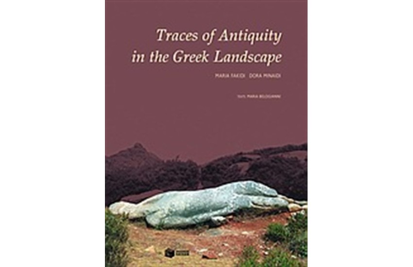 TRACES OF ANTIQUITY IN THE GREEK LANDSCAPE